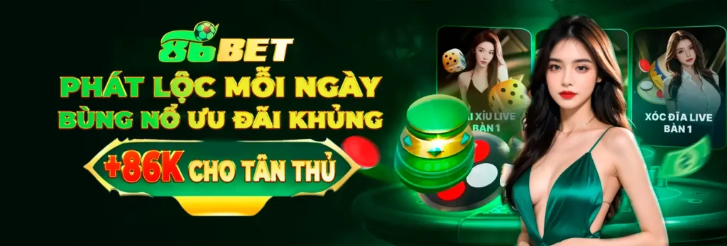 Tặng 86k cho tân thủ đăng ký 86BET
